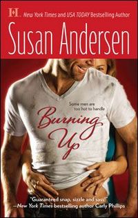 Excerpt of Burning Up by Susan Andersen