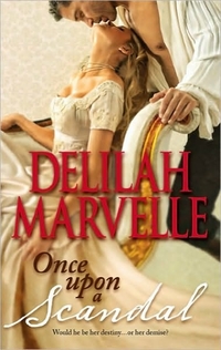 Once Upon A Scandal by Delilah Marvelle