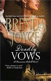 Excerpt of Deadly Vows by Brenda Joyce