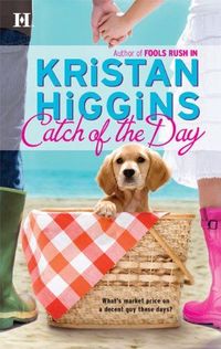 Catch Of The Day by Kristan Higgins