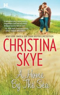 Excerpt of A Home By The Sea by Christina Skye