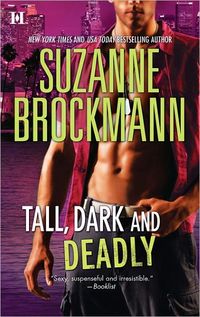 Tall, Dark And Deadly by Suzanne Brockmann