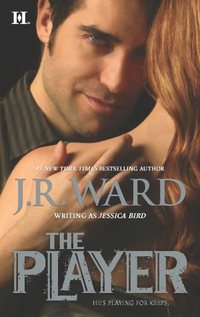 The Player by J.R. Ward