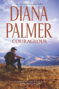 Courageous by Diana Palmer
