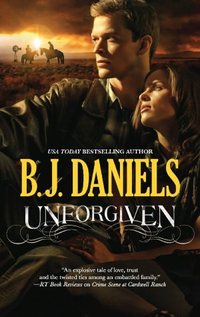 Unforgiven by B.J. Daniels