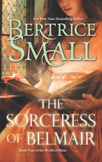 The Sorceress of Belmair by Bertrice Small