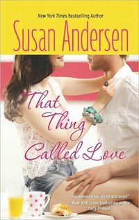 That Thing Called Love by Susan Andersen
