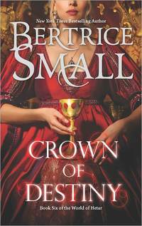 Crown Of Destiny by Bertrice Small