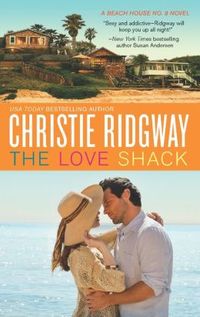 The Love Shack by Christie Ridgway
