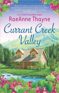 Currant Creek Valley by RaeAnne Thayne