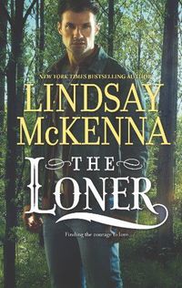 Excerpt of The Loner by Lindsay McKenna