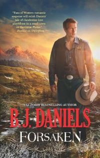 Forsaken by B.J. Daniels