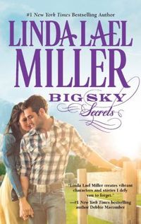 Big Sky Secrets by Linda Lael Miller