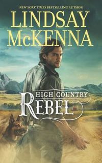 High Country Rebel by Lindsay McKenna