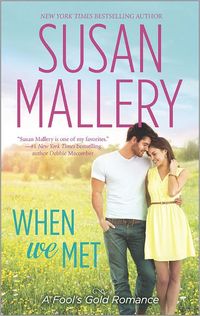 When We Met by Susan Mallery