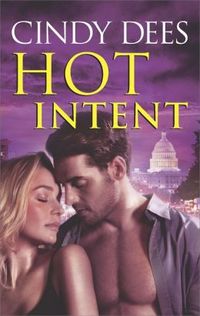 Hot Intent by Cindy Dees