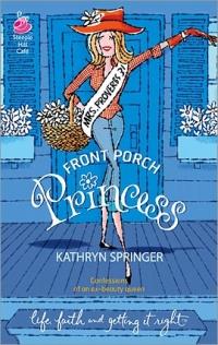 Excerpt of Front Porch Princess by Kathryn Springer