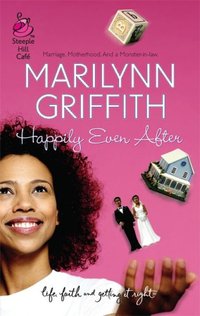 Happily Even After by Marilynn Griffith