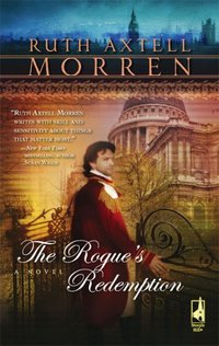 The Rogue's Redemption by Ruth Axtell Morren