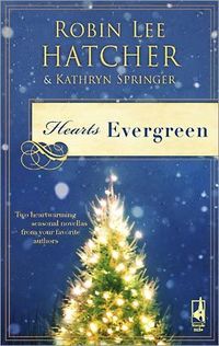 Hearts Evergreen by Robin Hatcher