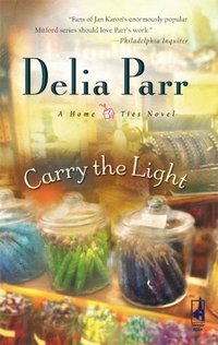 Carry the Light by Delia Parr