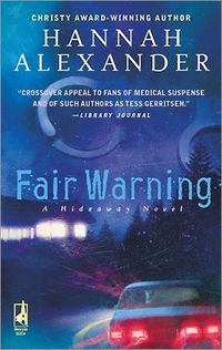 Fair Warning by Hannah Alexander