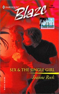 Sex & the Single Girl by Joanne Rock