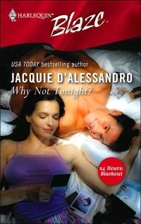Excerpt of Why Not Tonight? by Jacquie D'Alessandro