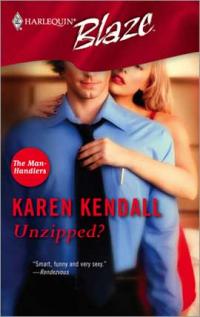 Unzipped? by Karen Kendall
