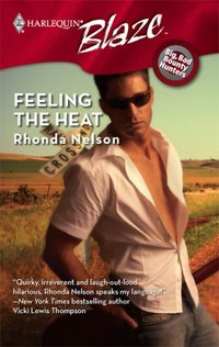 Feeling The Heat by Rhonda Nelson
