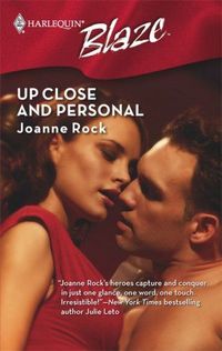 Up Close And Personal by Joanne Rock