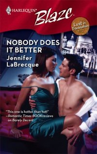 Nobody Does It Better by Jennifer LaBrecque