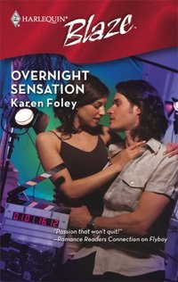 Overnight Sensation by Karen Foley