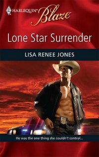Lone Star Surrender by Lisa Renee Jones