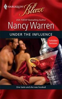 Under The Influence by Nancy Warren
