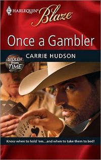 Once A Gambler by Carrie Hudson