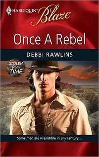 Once a Rebel by Debbi Rawlins