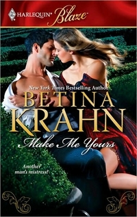 Make Me Yours by Betina Krahn