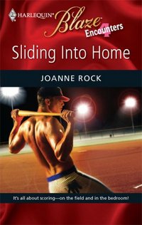 Sliding Into Home by Joanne Rock