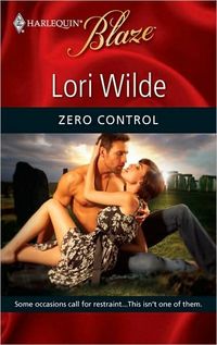 Excerpt of Zero Control by Lori Wilde