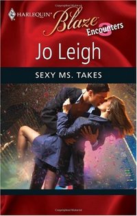 Excerpt of Sexy Ms. Takes by Jo Leigh