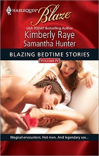 Excerpt of Blazing Bedtime Stories, Volume IV by Kimberly Raye