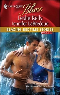 Blazing Bedtime Stories, Volume V by Leslie Kelly