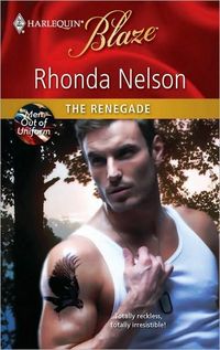 The Renegade by Rhonda Nelson
