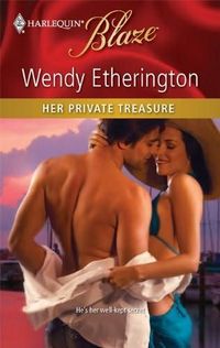 Her Private Treasure by Wendy Etherington