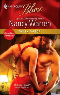 The Ex-Factor by Nancy Warren