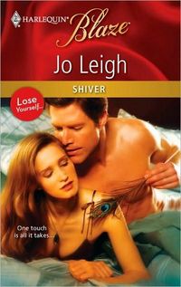 Excerpt of Shiver by Jo Leigh