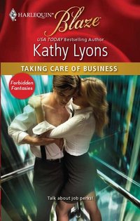 Excerpt of Taking Care of Business by Kathy Lyons