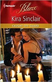 Caught Off Guard by Kira Sinclair