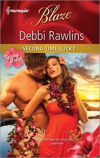 Second Time Lucky by Debbi Rawlins